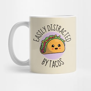 Easily Distracted By Tacos Funny Mug